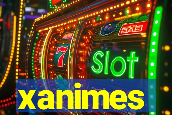 xanimes