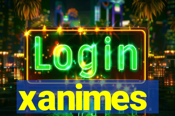 xanimes