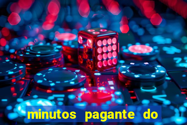 minutos pagante do fortune tiger