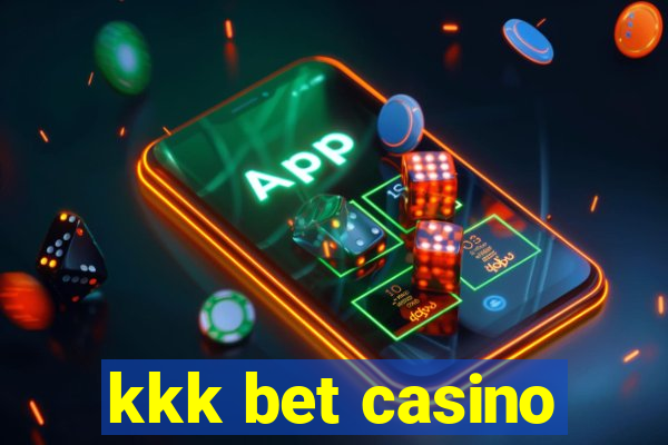 kkk bet casino