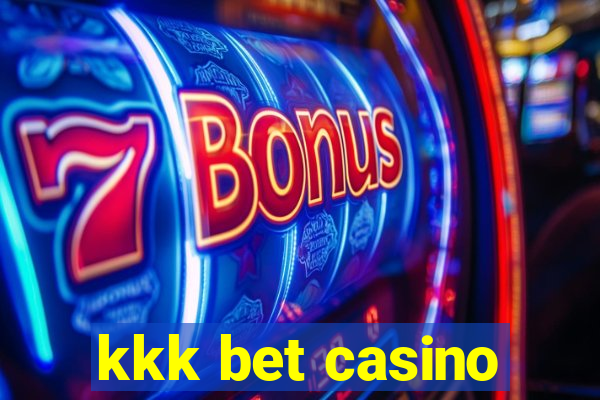 kkk bet casino