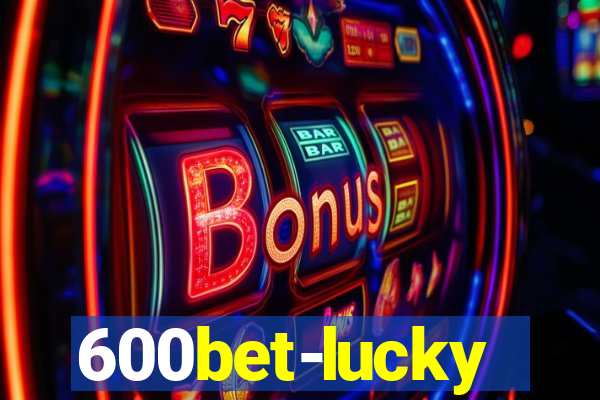 600bet-lucky