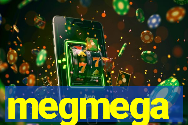 megmega