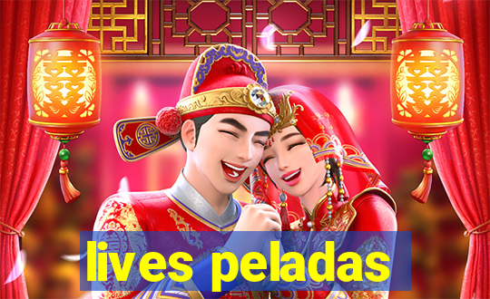 lives peladas