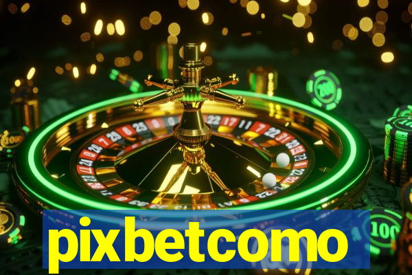 pixbetcomo
