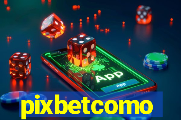 pixbetcomo