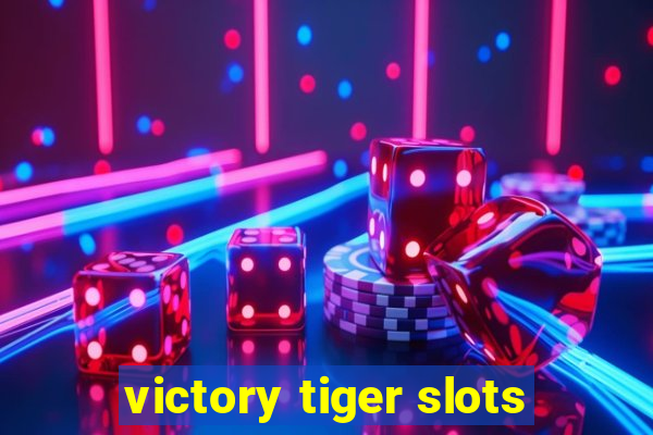 victory tiger slots