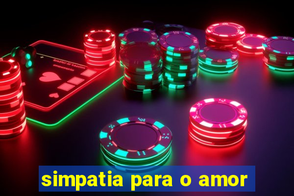 simpatia para o amor