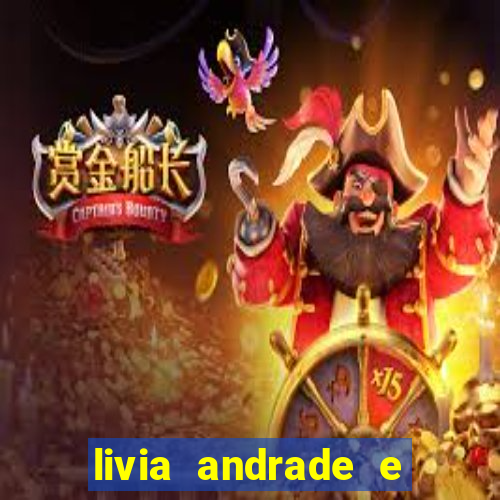 livia andrade e helen ganzarolli na bahia