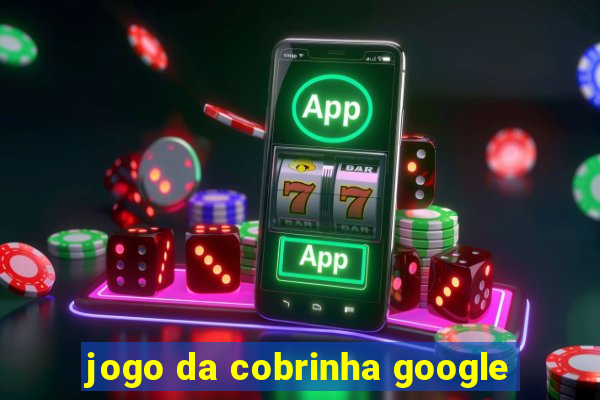 jogo da cobrinha google