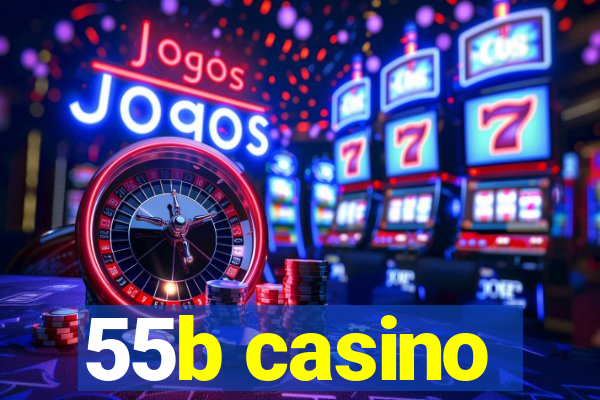 55b casino