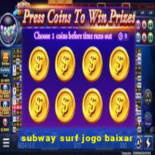 subway surf jogo baixar