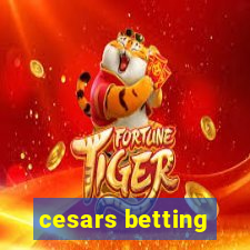cesars betting