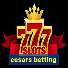 cesars betting