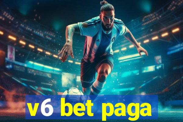 v6 bet paga