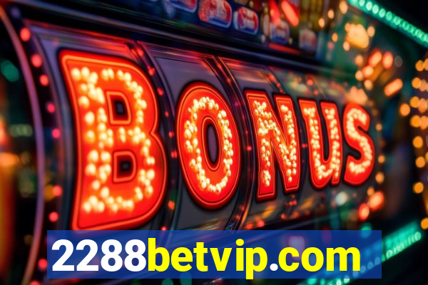 2288betvip.com