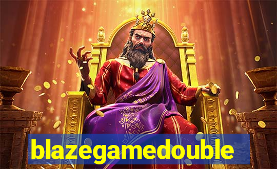 blazegamedouble