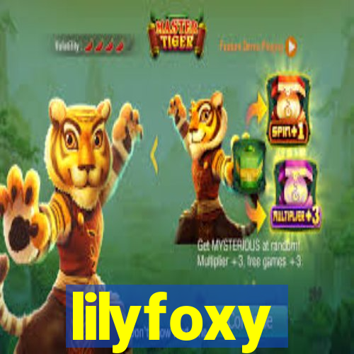lilyfoxy
