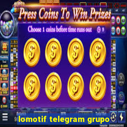 lomotif telegram grupo
