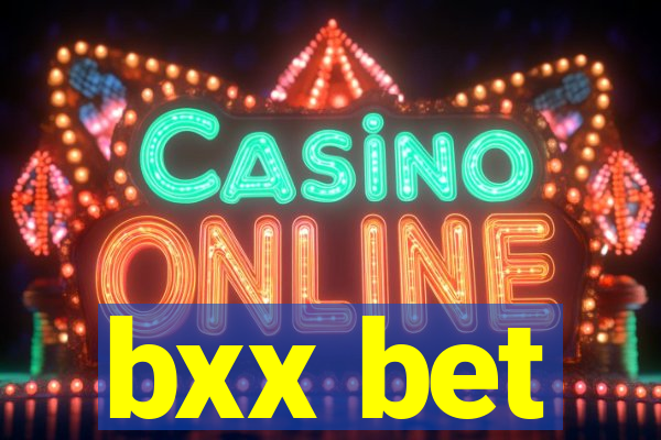 bxx bet