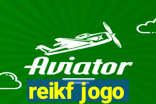 reikf jogo