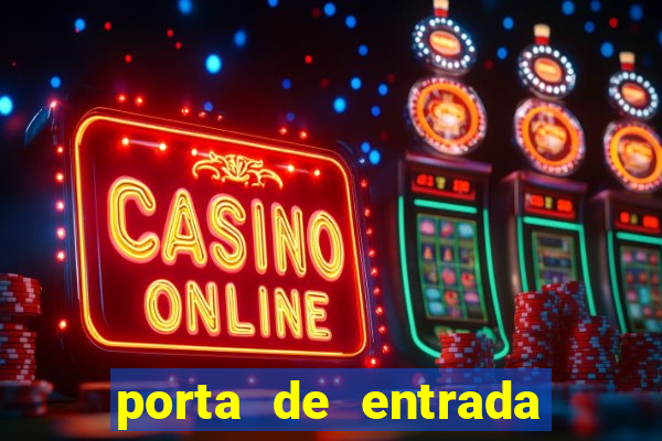 porta de entrada do excluído