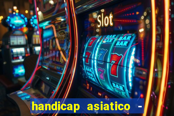handicap asiatico - 0 5