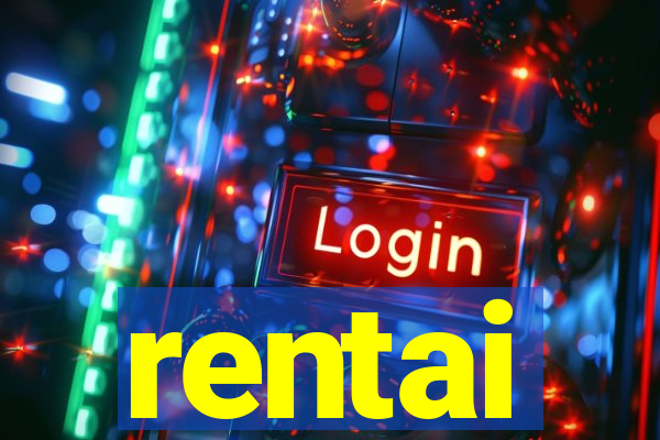 rentai
