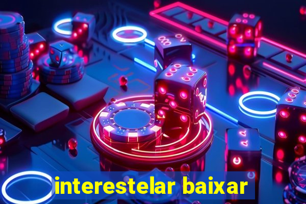 interestelar baixar
