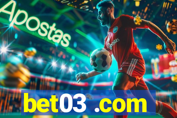 bet03 .com