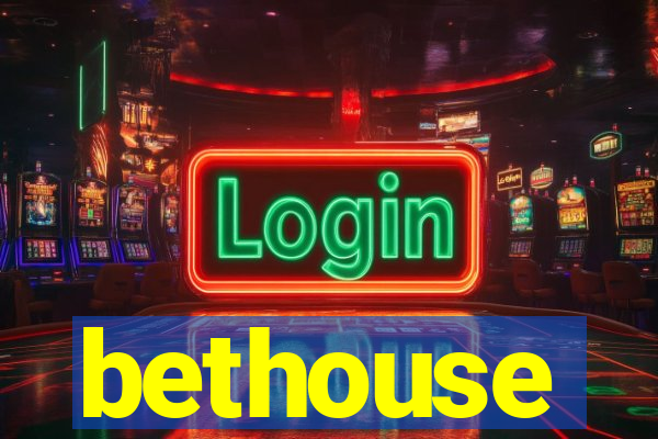 bethouse