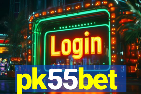 pk55bet