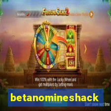 betanomineshack