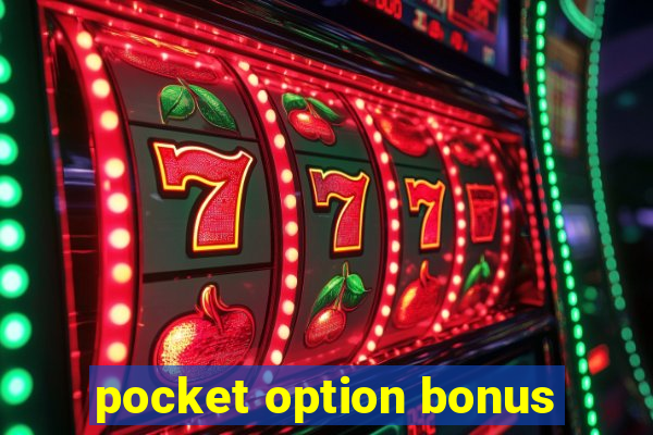 pocket option bonus