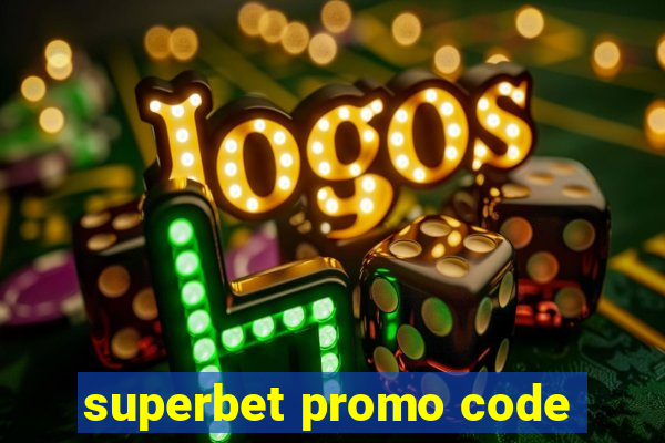 superbet promo code