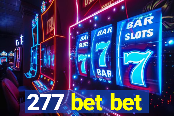 277 bet bet