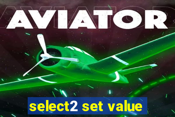 select2 set value