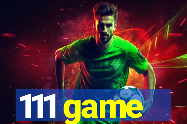 111 game