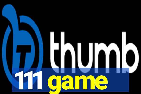 111 game