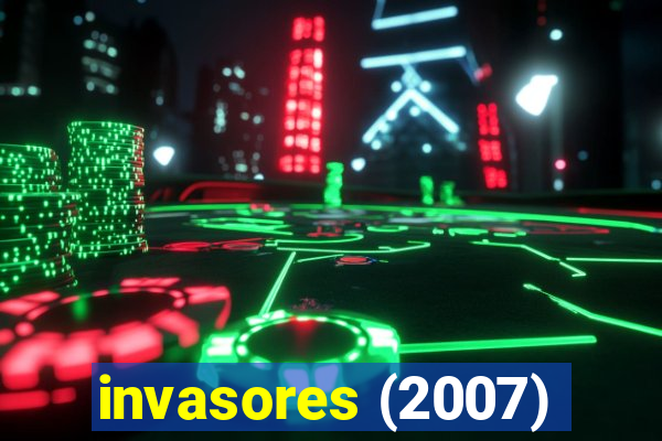 invasores (2007)