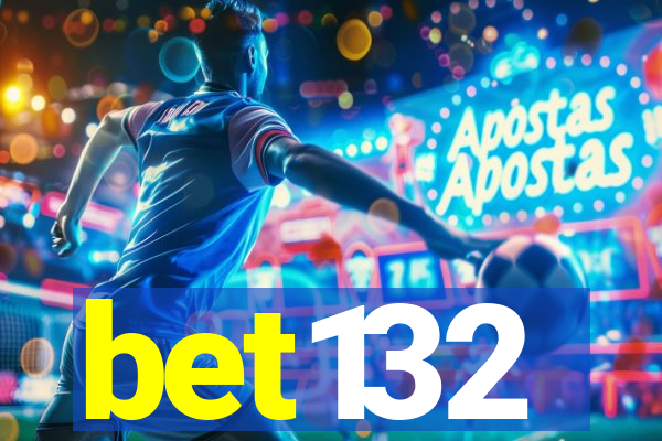 bet132
