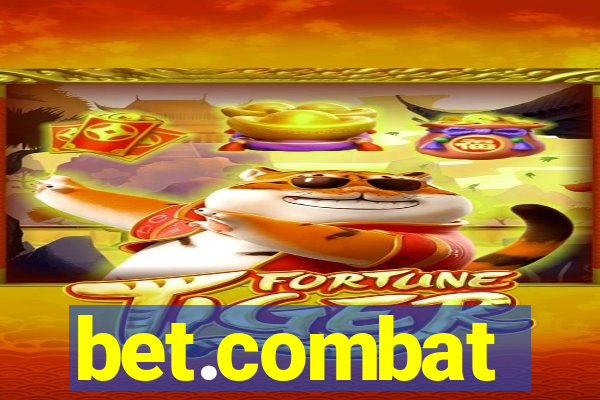 bet.combat