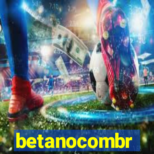 betanocombr