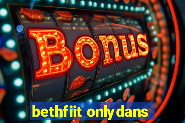 bethfiit onlydans