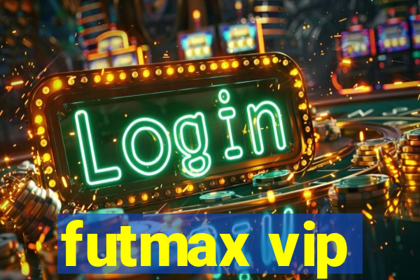 futmax vip