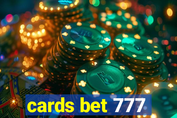 cards bet 777