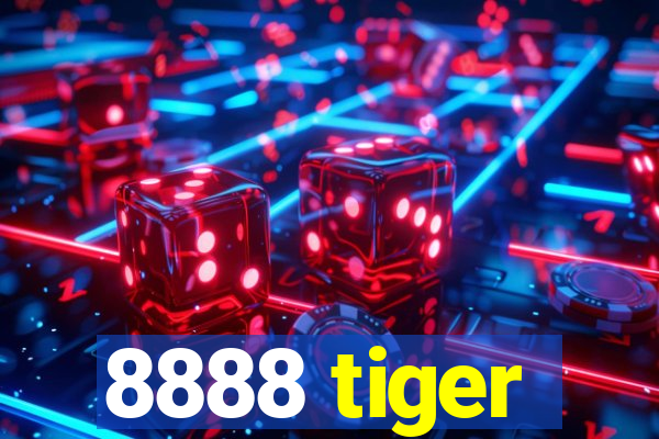8888 tiger