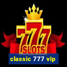 classic 777 vip