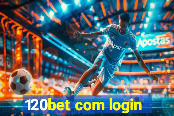 120bet com login