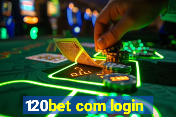 120bet com login